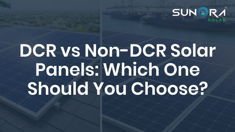 DCR vs Non-DCR Solar Panels